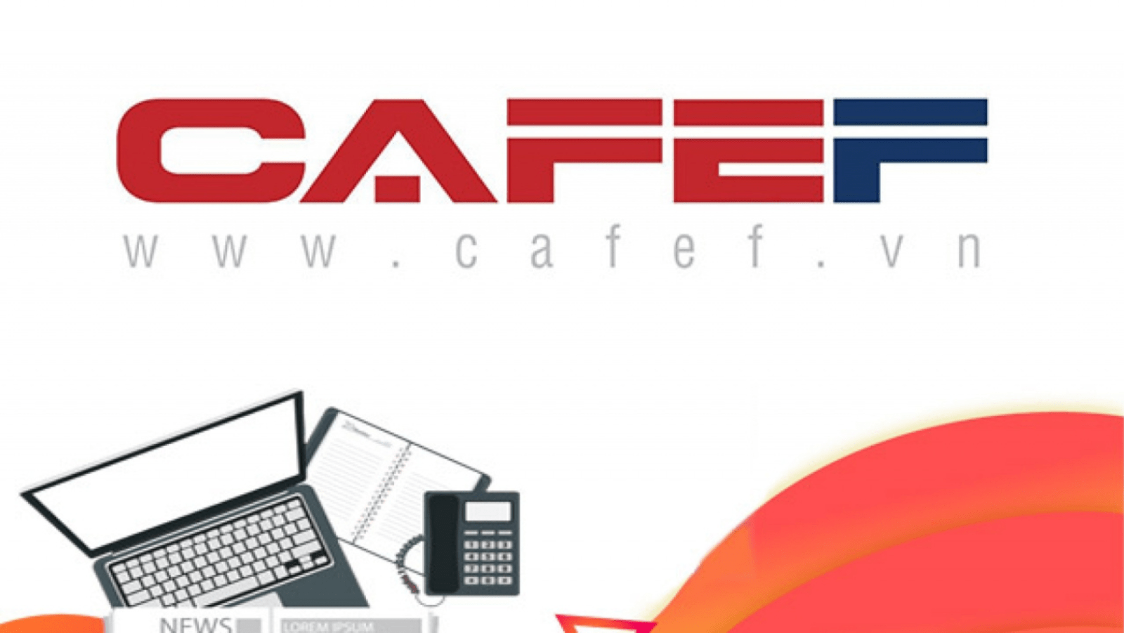 CafeF – Kênh thông tin đầu tư uy tín tại Việt Nam 2022