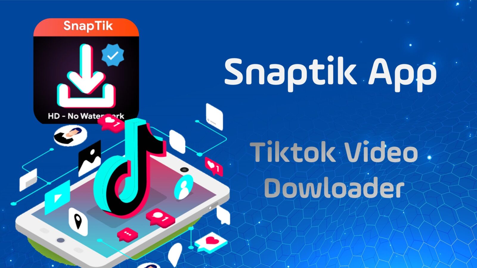 Snaptik - Ứng dụng thông minh tải video không dính logo 2022